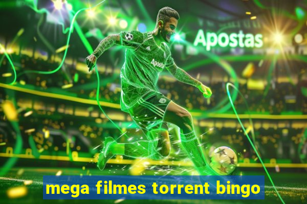 mega filmes torrent bingo